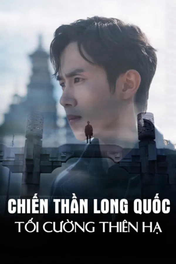 Chiến Thần Long Quốc: Tối Cường Thiên Hạ